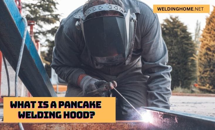 What is a Pancake Welding Hood?